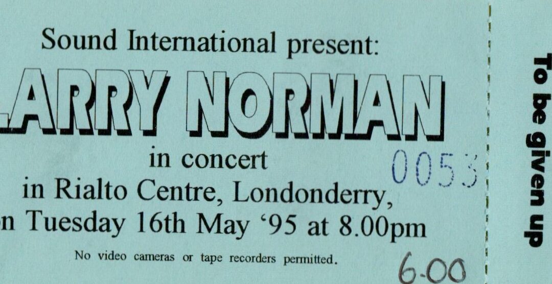 Larry Norman – Derry/Londonderry